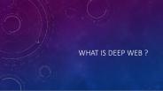 What is deep web