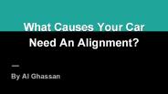 What Causes Your Car Need An Alignment?