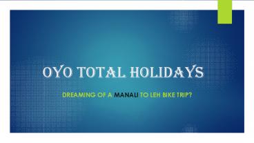 Dreaming of a Manali to Leh Bike Trip?