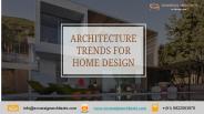 Architecture Trends for Home Design