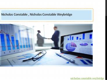 Nicholas Constable weybridge, Nicholas Constable