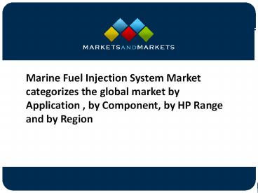 Marine Fuel Injection System Market: 2021 Global Industry Analysis Report