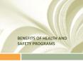 Benefits of Health and Safety Programs PowerPoint PPT Presentation
