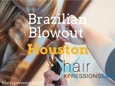 Brazilian BlowoutHouston