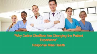 Why Online ChatBots Are Changing the Patient Experience?