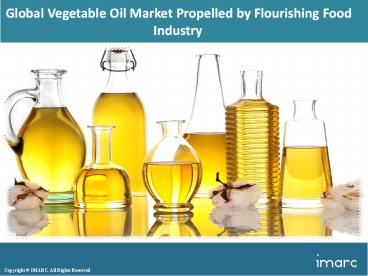 Global Vegetable Oil Market Share, Size, Industry Analysis And Forecast 2018-2023