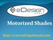 Motorized Shades - www.edesignhawaii.com