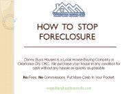 HOW  TO  STOP FORECLOSURE