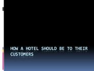 How A Hotel Should Be For Customers