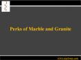 Perks of Marble and Granite PowerPoint PPT Presentation