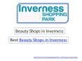 Beauty Shops in Inverness PowerPoint PPT Presentation