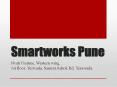 Smartworks Yerawada Pune PowerPoint PPT Presentation