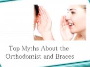 Myths About Orthodontics and Braces