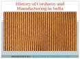 History of Corduroy and Manufacturing in India PowerPoint PPT Presentation