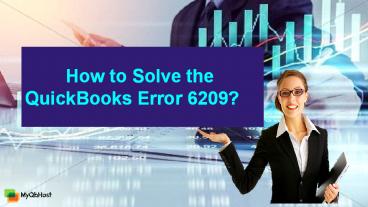 How to Solve the QuickBooks Error 6209?