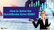 How to Solve the QuickBooks Error 6209?