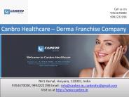 Canbro Healthcare – Derma Franchise Company