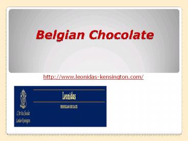Belgian Chocolate