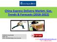 Express Delivery Market Size, Share, Growth Forecasts Analysis and Market Demand 2022 PowerPoint PPT Presentation