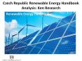 Czech Republic Renewable Energy Handbook Analysis: Ken Research PowerPoint PPT Presentation