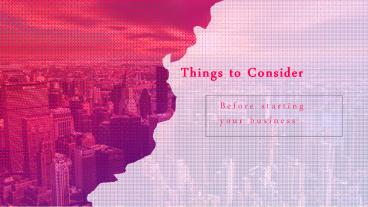 Things to remember before starting your business