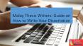 Malay Thesis Writers: Guide on How to Write Your Dissertation PowerPoint PPT Presentation
