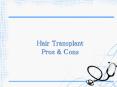 Hair Transplant Pros & Cons part 2 PowerPoint PPT Presentation