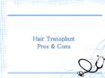 Hair Transplant Pros & Cos Part 2 PowerPoint PPT Presentation