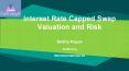 Valuing Interest Rate Capped Swap PowerPoint PPT Presentation