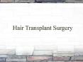 Hair Transplant Surgery PowerPoint PPT Presentation