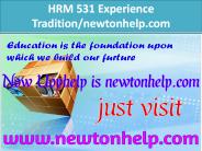 HRM 531	Experience Tradition/newtonhelp.com