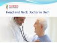 Best Head and Neck Doctor in Delhi - Dr.Mudit Agarwal (1) PowerPoint PPT Presentation