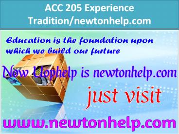 ACC 205 Experience Tradition/newtonhelp.com