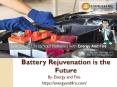 Battery Rejuvenation is the Future PowerPoint PPT Presentation