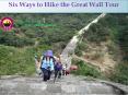 Six Ways to Hike the Great Wall Tour PowerPoint PPT Presentation