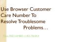 Resolve All the Issues with your Browser PowerPoint PPT Presentation