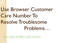 Resolve All the Issues with your Browser (1) PowerPoint PPT Presentation