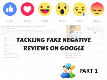 TACKELING FAKE NEGATIVE REVIEWS ON GOOGLE - PART 1