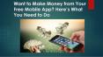 Want to Make Money from Your Free Mobile App? Here’s What You Need to Do