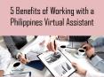 5 Benefits of Working with a Philippines Virtual Assistant PowerPoint PPT Presentation