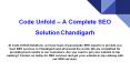 Code Unfold - A Complete SEO Solution PowerPoint PPT Presentation