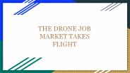 THE DRONE JOB MARKET TAKES FLIGHT (1)