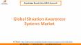 Global Situation Awareness Systems Market Size PowerPoint PPT Presentation