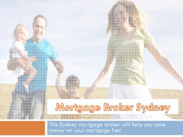 Mortgage Home Loan Broker Sydney