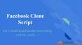 Facebook Clone Script - Build Your Own Social Media Website PowerPoint PPT Presentation