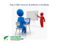 Top 3 SEO Course Academy in Kolkata PowerPoint PPT Presentation