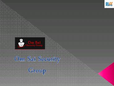 Security Supervisor Services in Pune – Om Sai Security Group