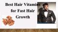 Best Hair Vitamins for Fast Hair Growth PowerPoint PPT Presentation