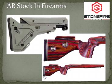 AR Stock In Firearms