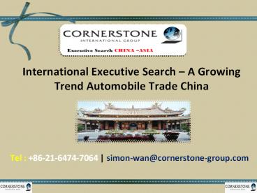 International Executive Search – A Growing Trend Automobile Trade China